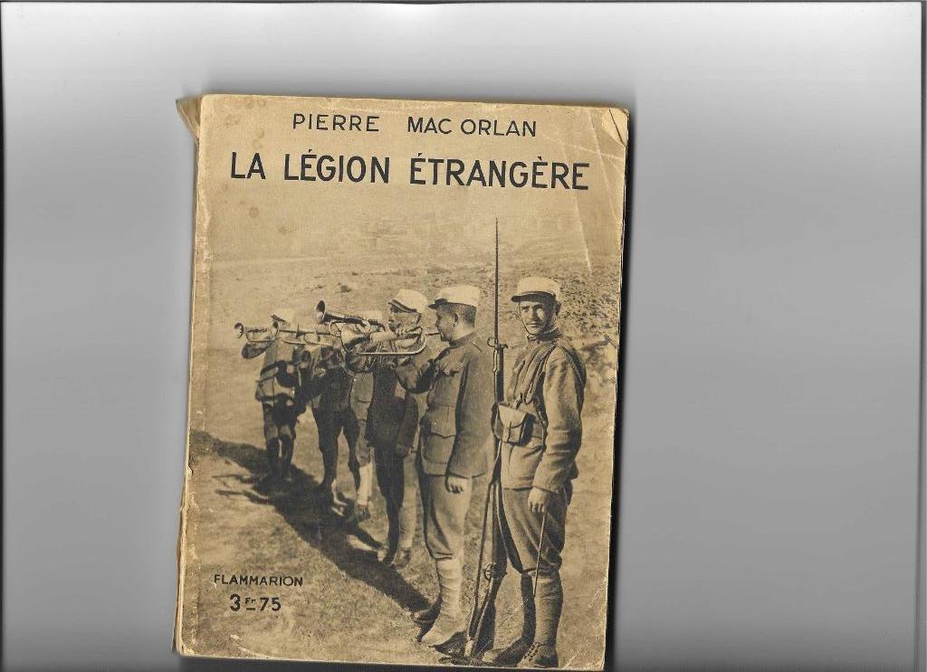 La Légion étrangère, Avant 1940, Pierre Mac Orlan, Utilisé, Autres sujets/thèmes
