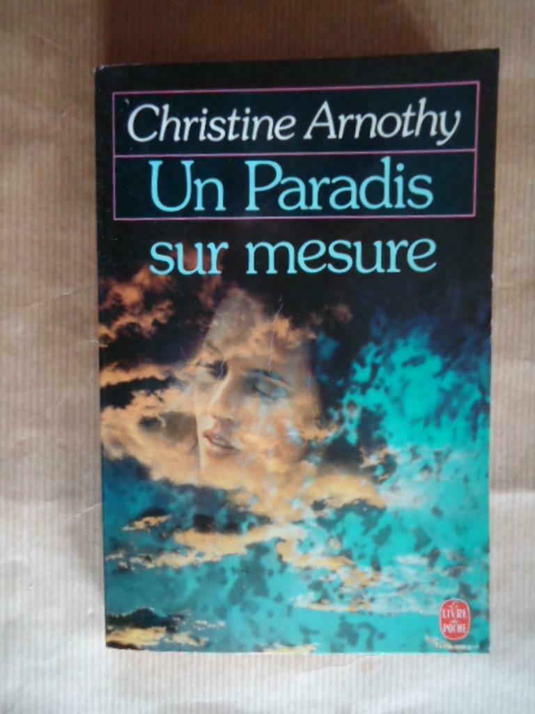 CHRISTINE ARNOTHY // UN PARADIS SUR MESURE, Enlèvement ou Envoi, Utilisé