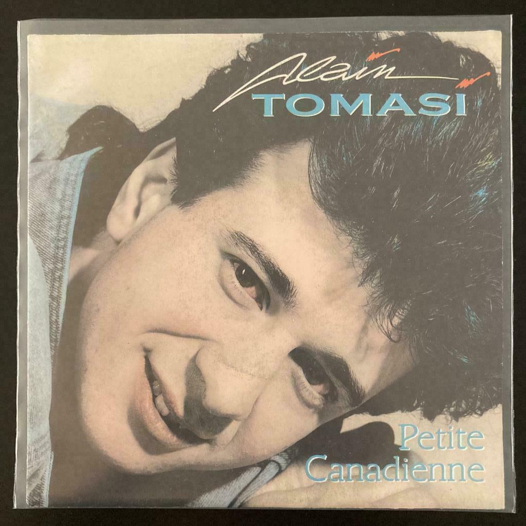7" Alain Tomasi - Petite Canadienne (CNR 1991) VG+, Envoi, Utilisé, Pop