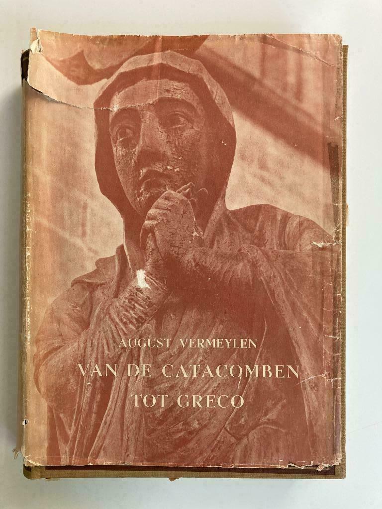 August Vermeylen - Van de catacomben tot Greco (1949), Ophalen