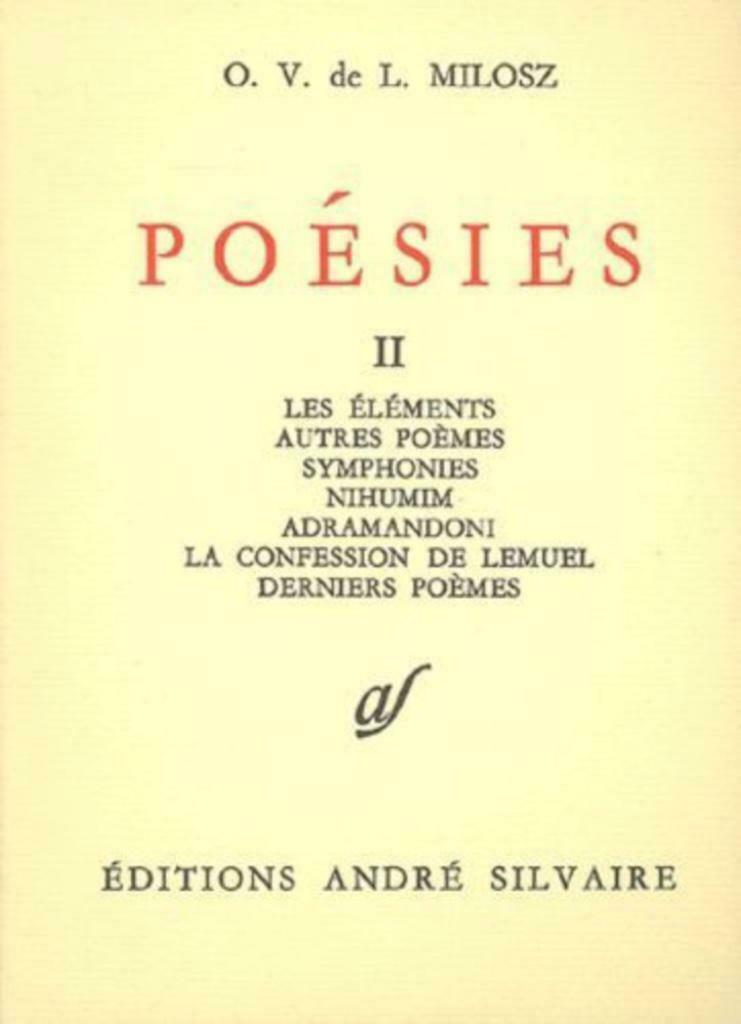 Poésies - Tome 2, Les Éléments - Autres Poèmes - Symphonies, Boeken, Ophalen of Verzenden, Zo goed als nieuw, Milosz, Eén auteur