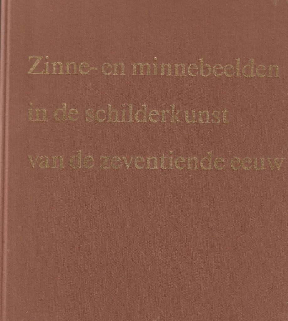 Zinne- en minnebeelden in de schilderkunst van de 17e eeuw, Boeken, Ophalen of Verzenden, Zo goed als nieuw