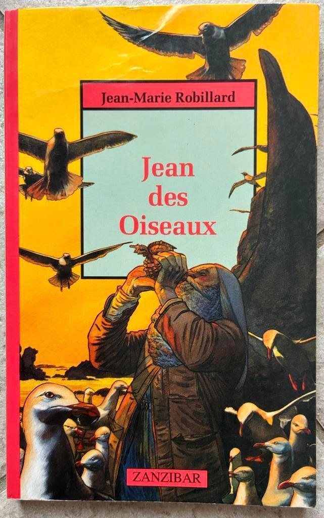 Livre jeunesse Jean des Oiseaux de Jean-Marie Robillard - Za, Livres, Enlèvement ou Envoi, Utilisé, Fiction