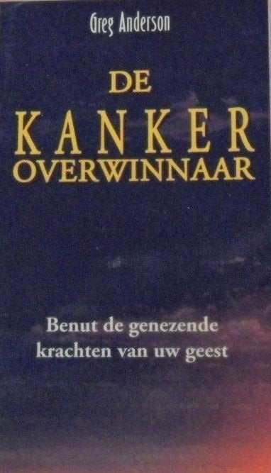 De Kankeroverwinnaar, Greg Anderson, Boeken, Ophalen of Verzenden, Zo goed als nieuw