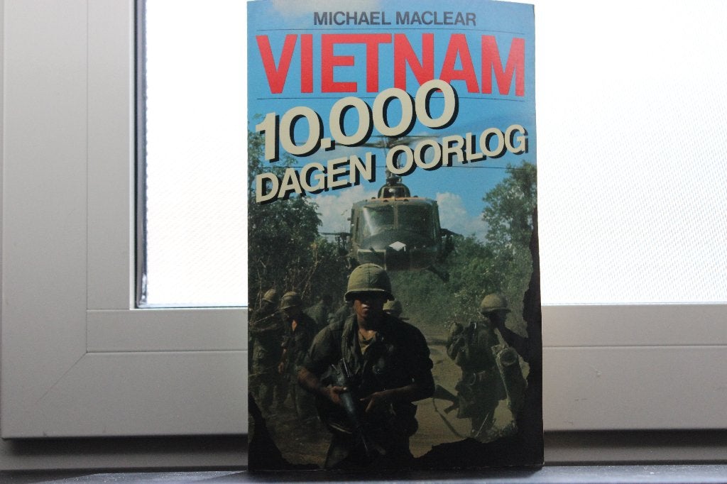 BOEK 10.000 DAGEN OORLOG VIETNAM MICHAEL MACLEAR, Livres, Guerre & Militaire, Enlèvement ou Envoi