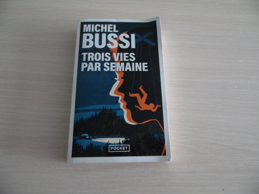 TROIS VIES PAR SEMAINE        MICHEL BUSSI, Ophalen of Verzenden, Zo goed als nieuw, Michel Bussi., Europa overig