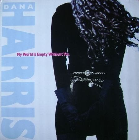 7" Dana Harris  – My World Is Empty Without You ), CD & DVD, Vinyles Singles, Enlèvement ou Envoi, 7 inch, Comme neuf, Dance et House