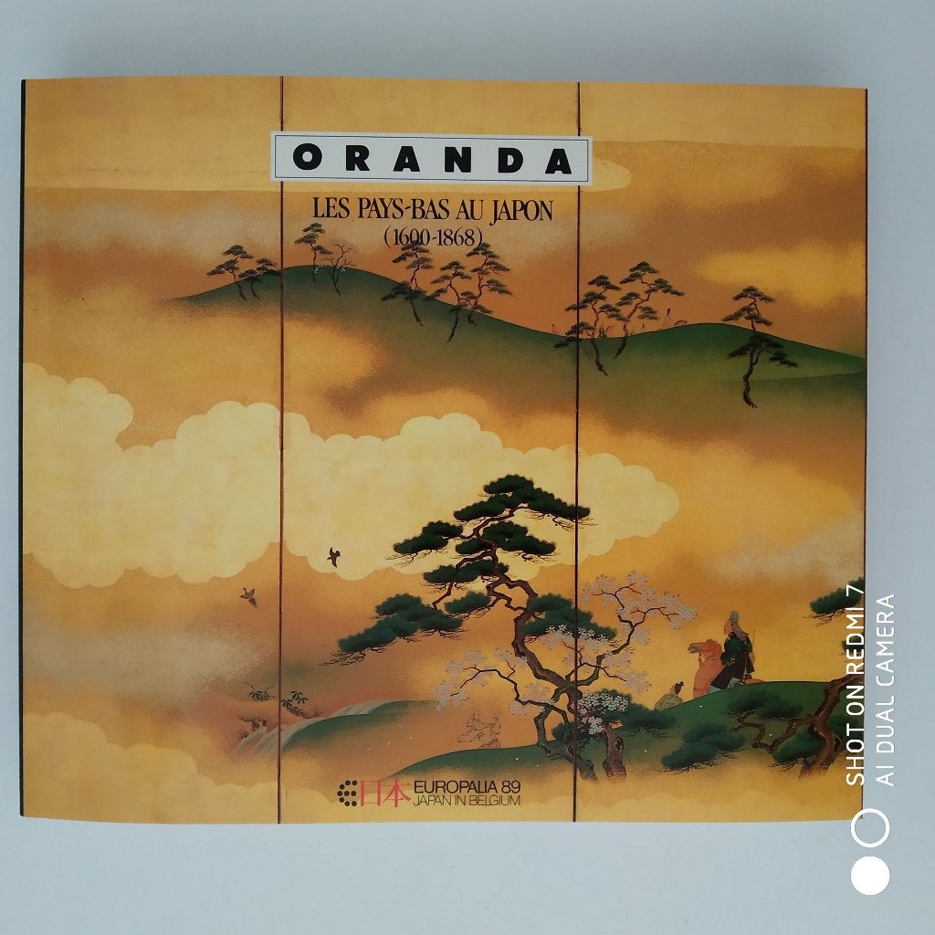 Europalia 89 ORANDA Les Pays-Bas au Japon (1600-1868) neuf., Boeken, Geschiedenis | Wereld, 15e en 16e eeuw, Nieuw, Ophalen of Verzenden