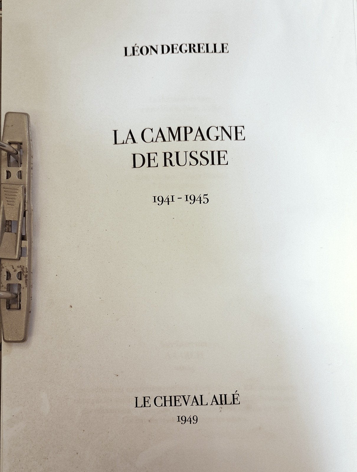 La campagne de Russie par Léon Degrelle