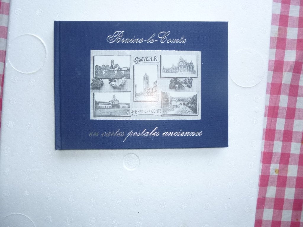 Livre Braine le Comte en cartes postales anciennes, Enlèvement, Non affranchie, Hainaut