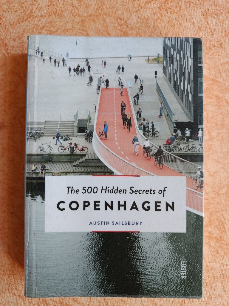 The 500 hidden secrets of Copenhagen  -  Austin Sailsbury, Guide ou Livre de voyage, Autres marques, Enlèvement ou Envoi, Austin Sailsbury