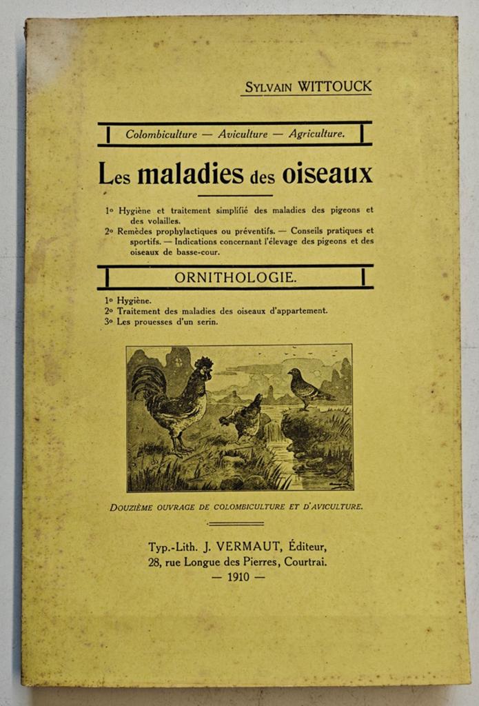 Les maladies des oiseaux, 1910, Sylvain Wittouck., Antiek en Kunst, Ophalen of Verzenden