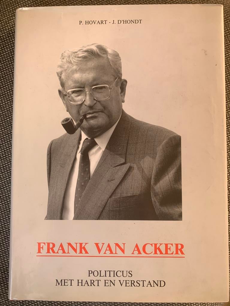 BOEK FRANK VAN ACKER - POLITICUS MET HART EN VERSTAND, Ophalen of Verzenden, Zo goed als nieuw
