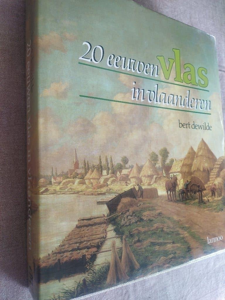 boek: 20 eeuwen vlas in Vlaanderen/Bert Dewilde, Boeken, Ophalen of Verzenden, Zo goed als nieuw
