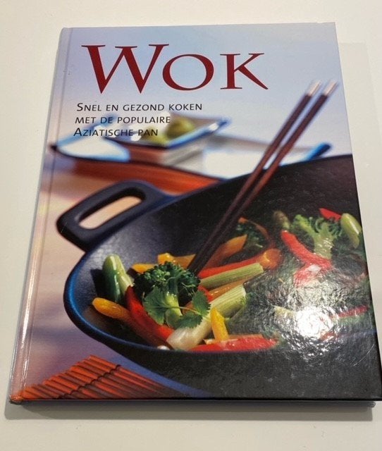 Wok snel gezond koken met de populaire Aziatische pan, Azië en Oosters, Voorgerechten en Soepen, Nieuw, Ophalen of Verzenden