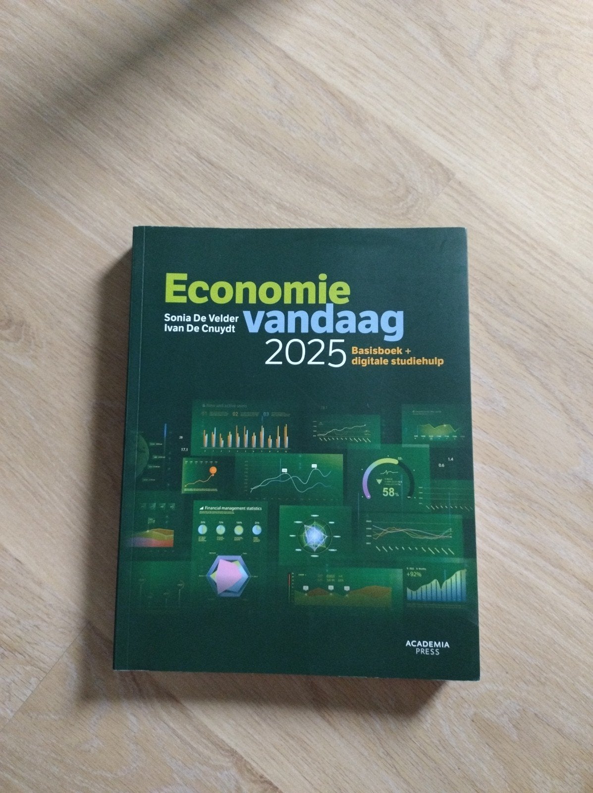 Economie vandaag 2025, Enlèvement ou Envoi, Ivan De Cnuydt; Sonia De Velder, Comme neuf, Économie et Marketing