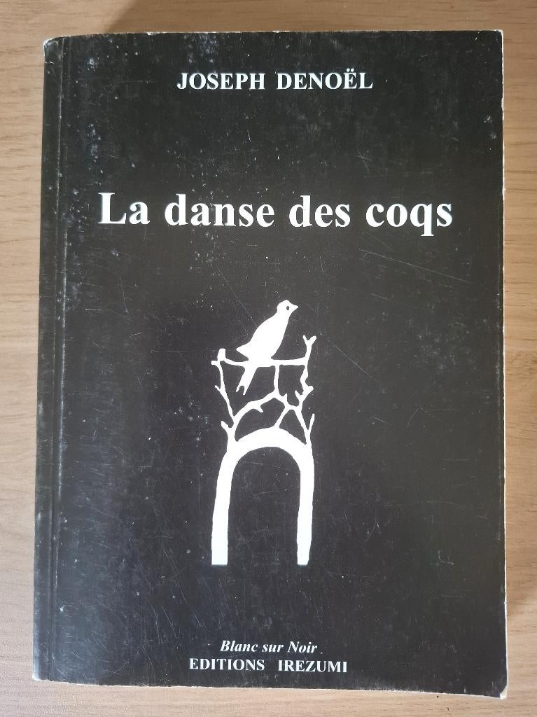 Livre "La danse des coqs" de Joseph Denoël, Livres, Belgique, Joseph Denoël, Utilisé, Envoi