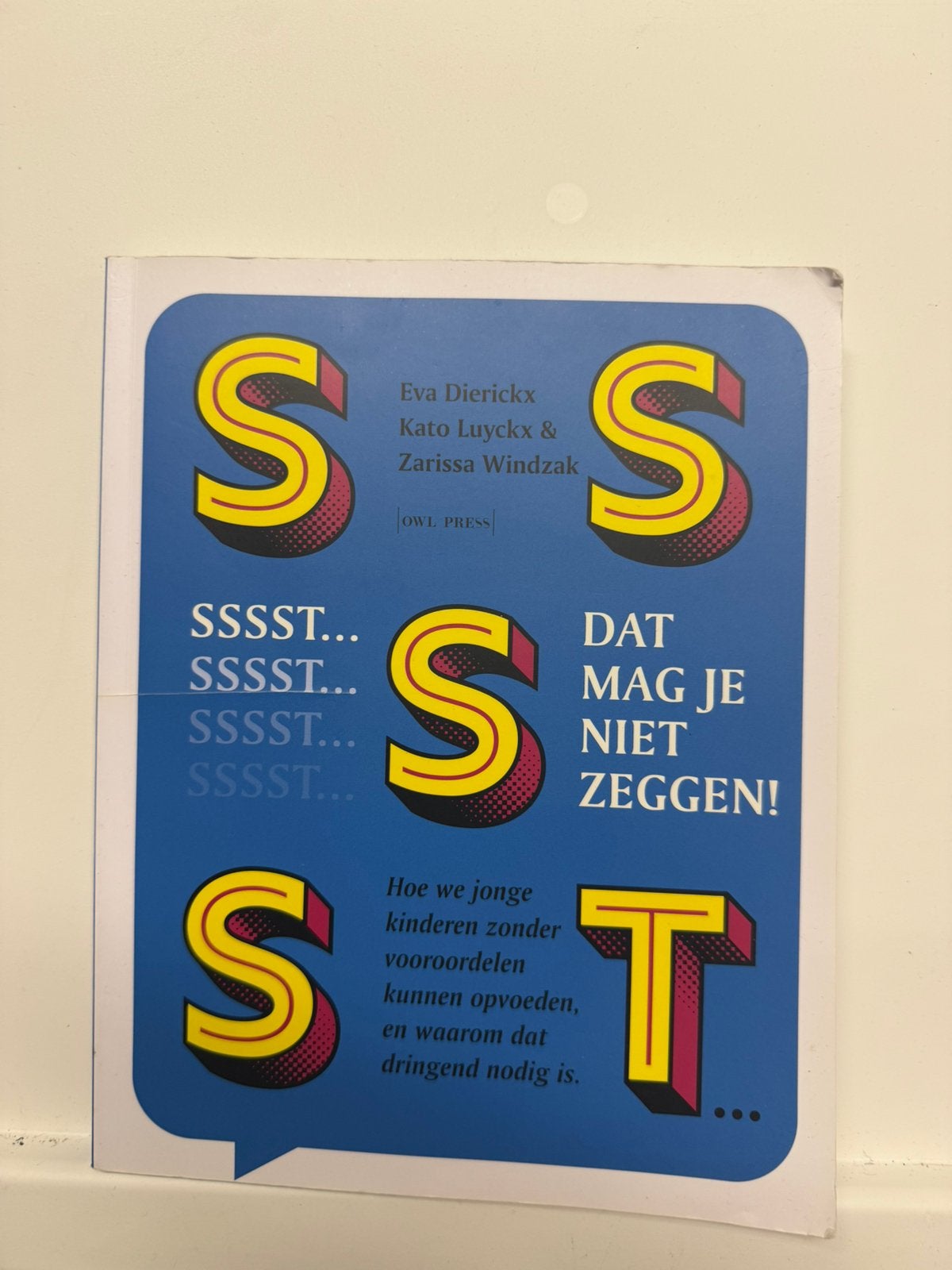 Sssht dat mag je niet zeggen, Boeken, Ophalen