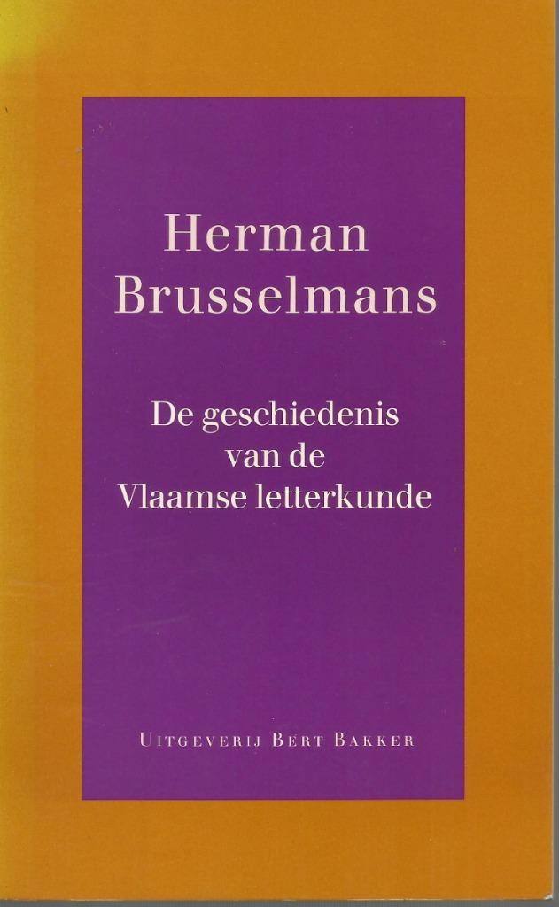 GESCHIEDENIS VAN DE VLAAMSE LETTERKUNDE - Brusselmans, Enlèvement ou Envoi, Herman Brusselmans, Nederlands, Comme neuf