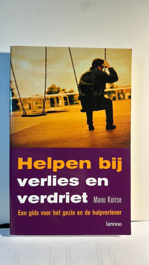 Manu Keirse - Helpen bij verlies en verdriet, Boeken, Ophalen, Manu Keirse
