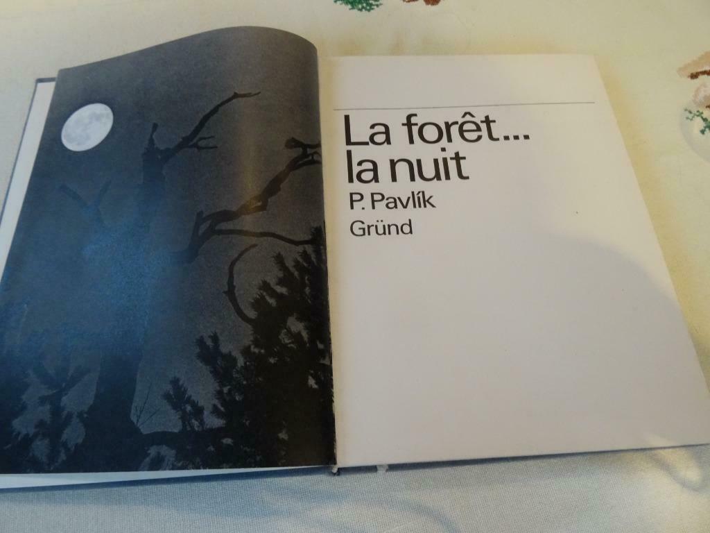 La forêt...la nuit, Livres, Nature en général, Enlèvement ou Envoi, P.Pavlik, Utilisé