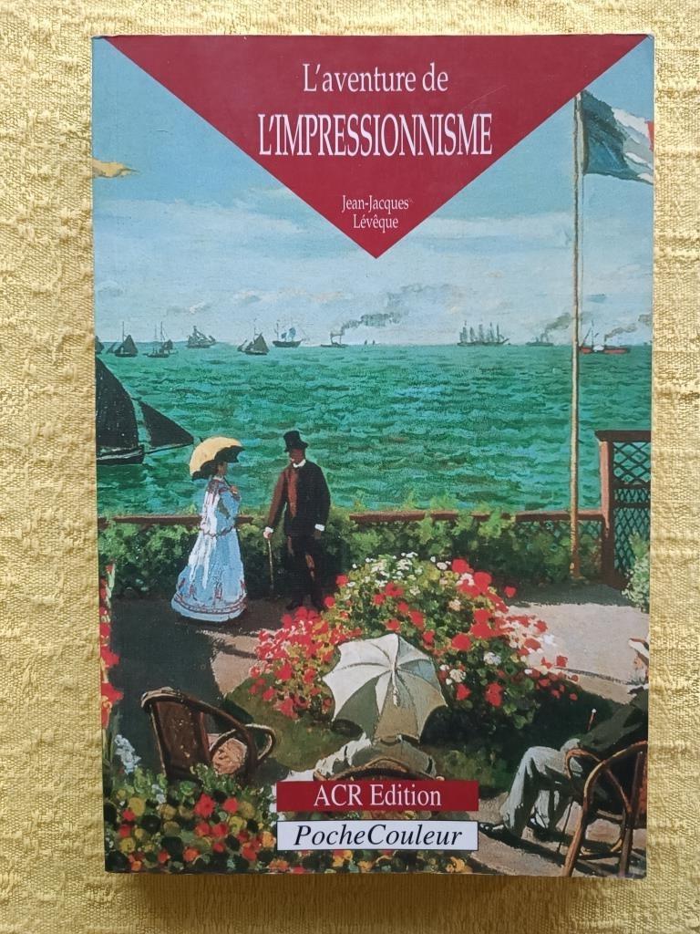 Het avontuur van het impressionisme, Ophalen, Jean-Jacques Lévêque, Zo goed als nieuw, Overige onderwerpen