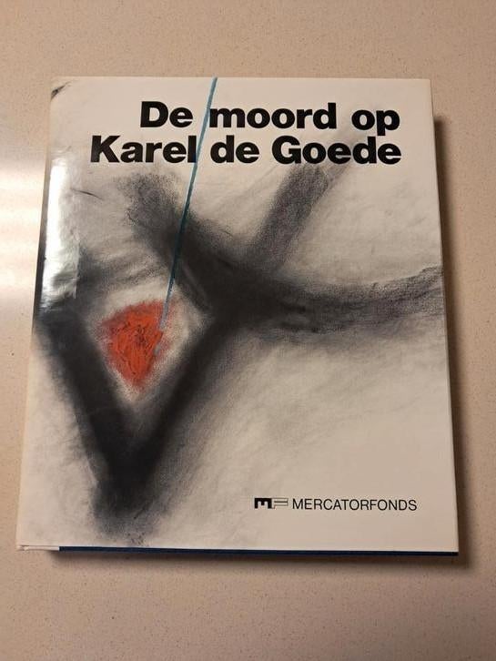 De moord op Karel  de Goede, Ophalen, Zo goed als nieuw