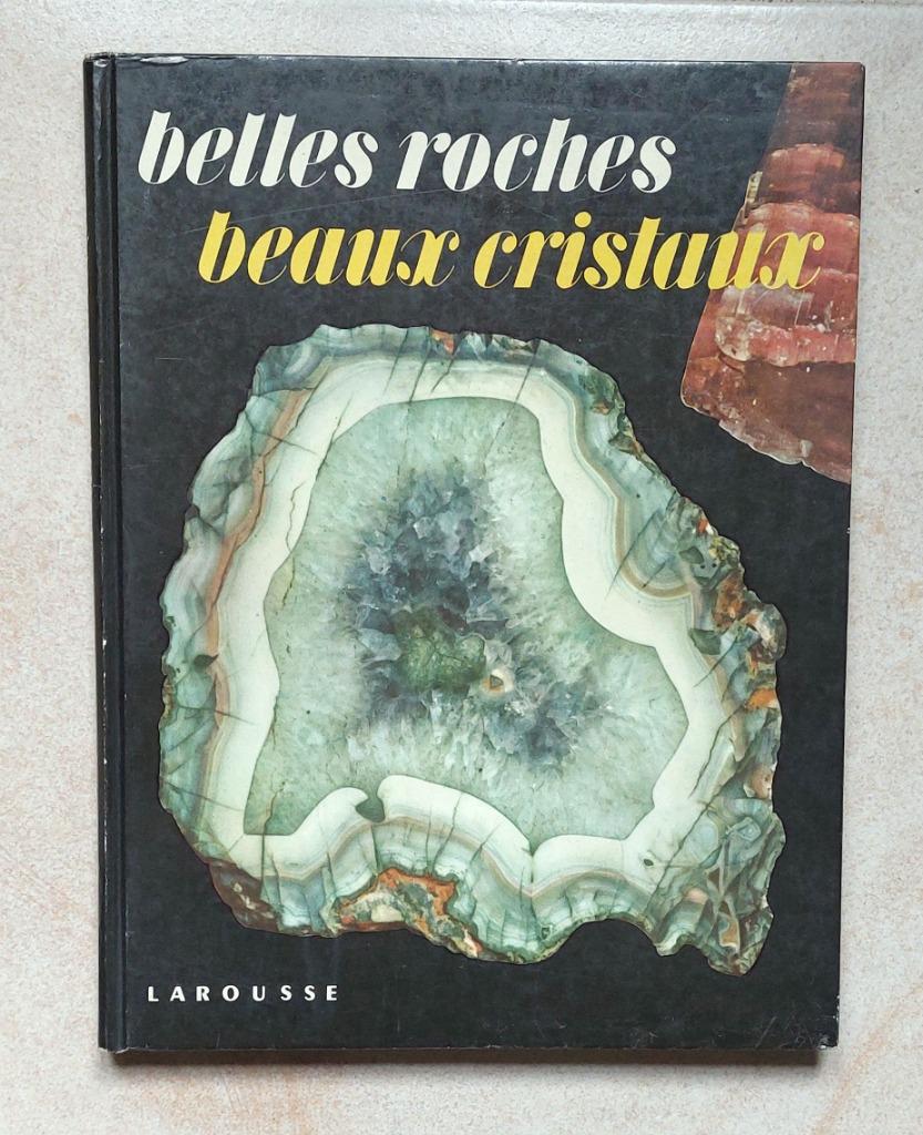 Boek Belles Roches et Beaux Cristaux editie Larousse 1956, Verzamelen, Mineralen en Fossielen, Mineraal, Ophalen of Verzenden