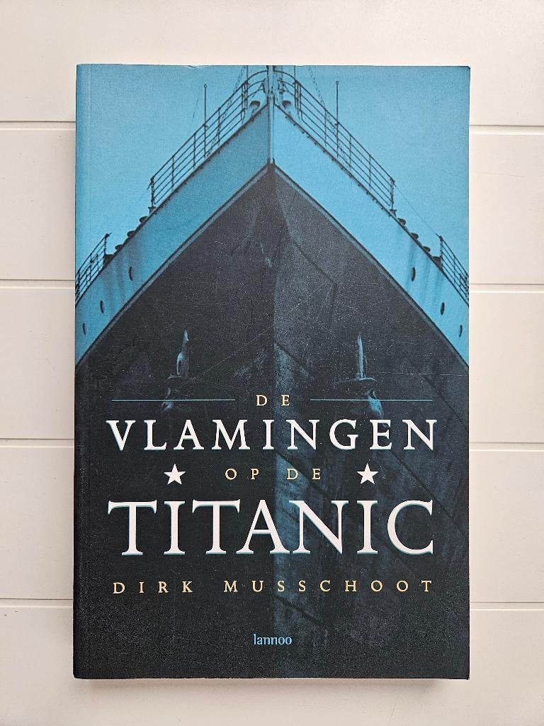 De vlammen op de Titanic, Boeken, Geschiedenis | Wereld, Zo goed als nieuw, Ophalen of Verzenden
