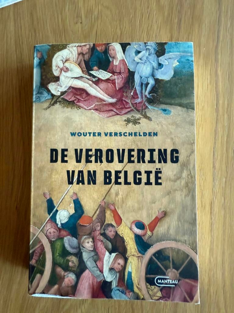 De verovering van België – Wouter Verschelden, Boeken, Ophalen of Verzenden, Zo goed als nieuw