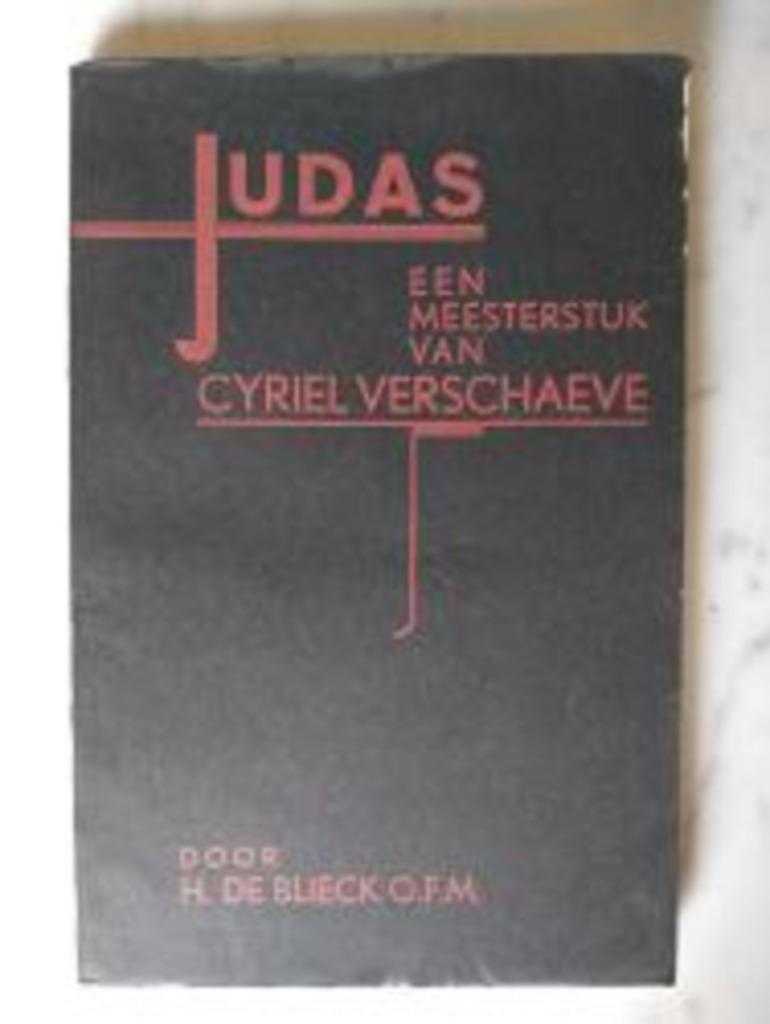 Judas Een meesterstuk van Cyriel Verschaeve (1935), Boeken, Kunst en Cultuur, Ophalen of Verzenden, Zo goed als nieuw, Zie beschrijving