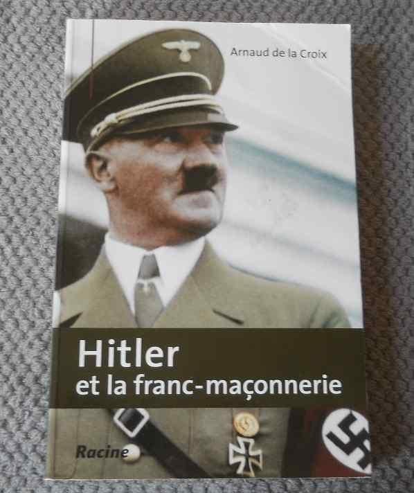 Hitler et la franc-maçonnerie (Arnaud de la Croix), Enlèvement ou Envoi, 20e siècle ou après, Utilisé, Europe