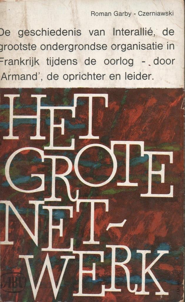 HET GROTE NETWERK (VERZET FRANKRIJK 2de WO), Boeken, Ophalen of Verzenden, Roman Garby-Czerniawski, Overige onderwerpen, Tweede Wereldoorlog