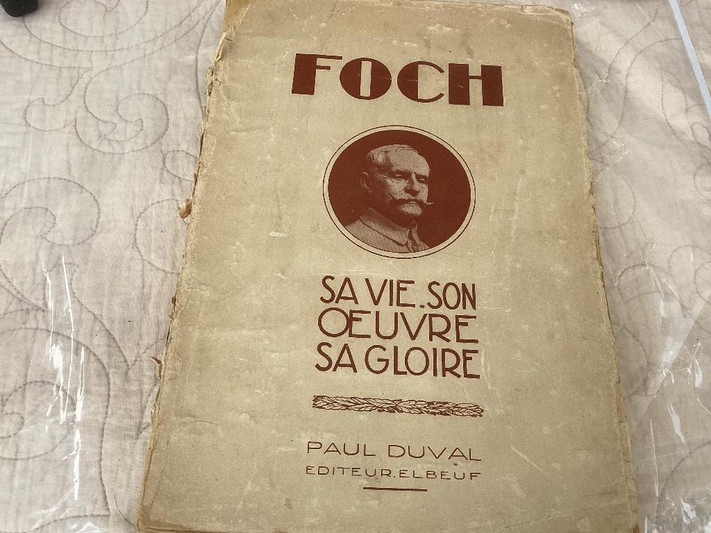 FOCH.  Sa vie, Son oeuvre Sa GLOIRE., Ophalen of Verzenden