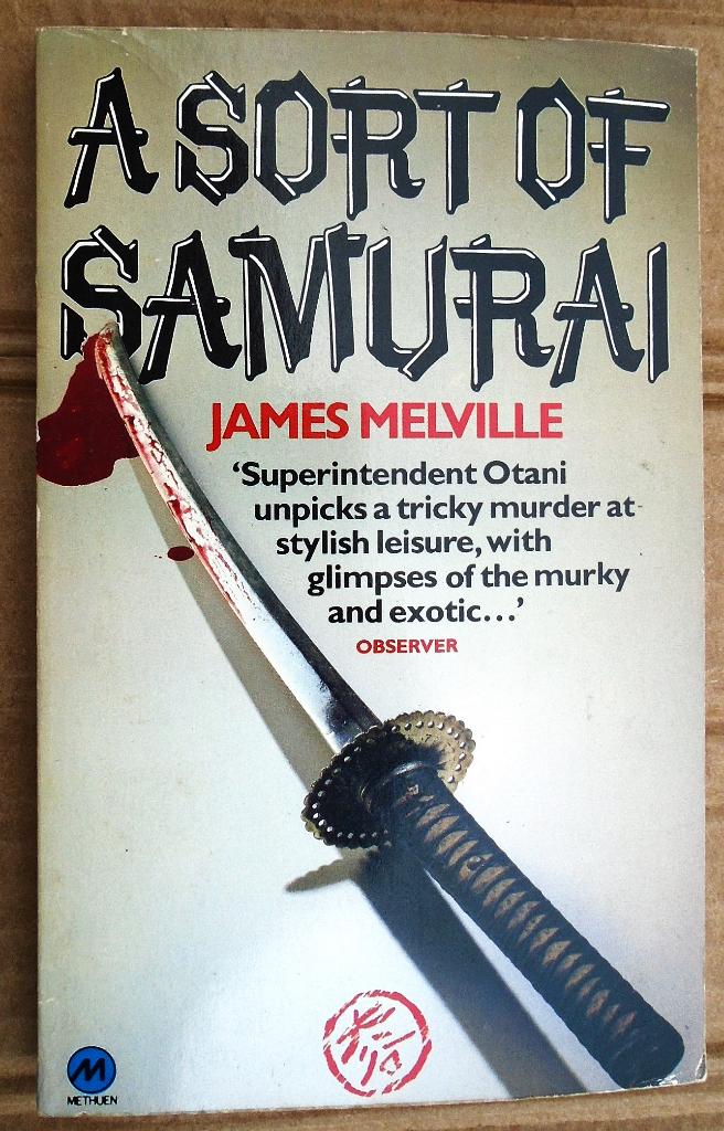 A Sort of Samurai - 1982 - James Melville (1931-2014), Boeken, Europa overig, Ophalen of Verzenden, Zo goed als nieuw, James Melville (1931-2014)