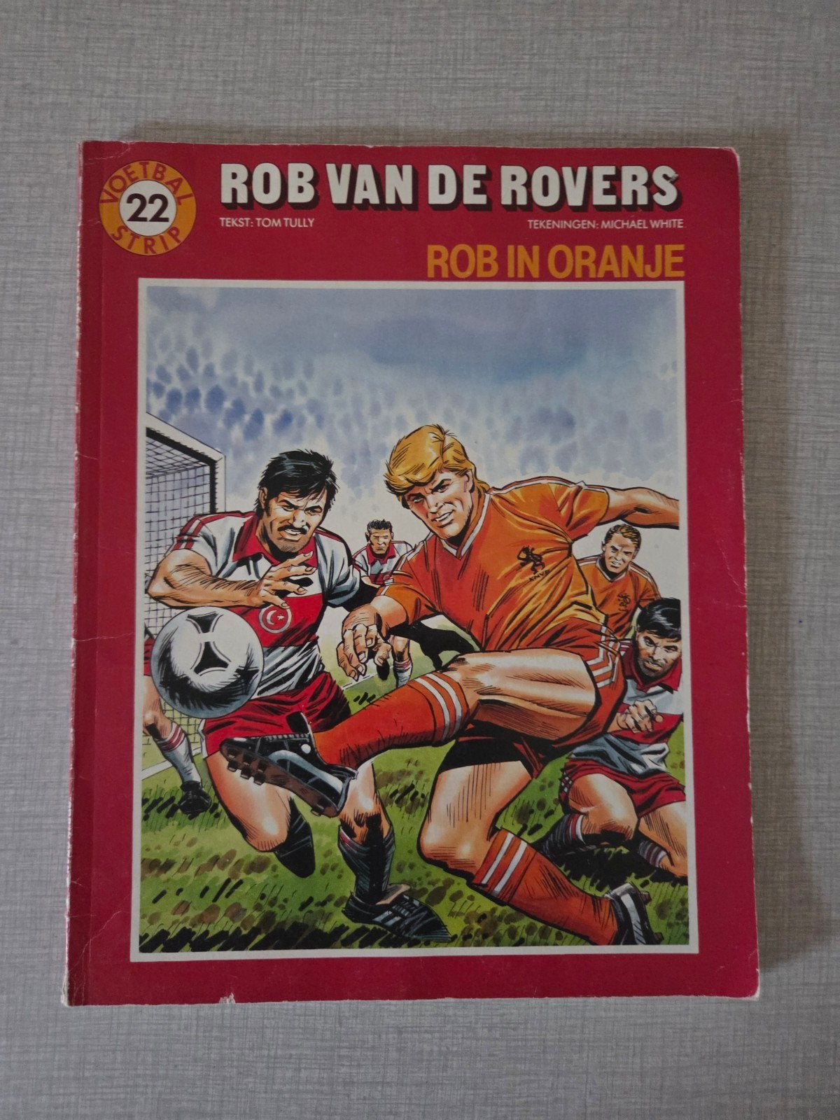 Rob van de Rovers 22, 1ste druk., Tom Tully, Eén stripboek, Ophalen of Verzenden, Zo goed als nieuw
