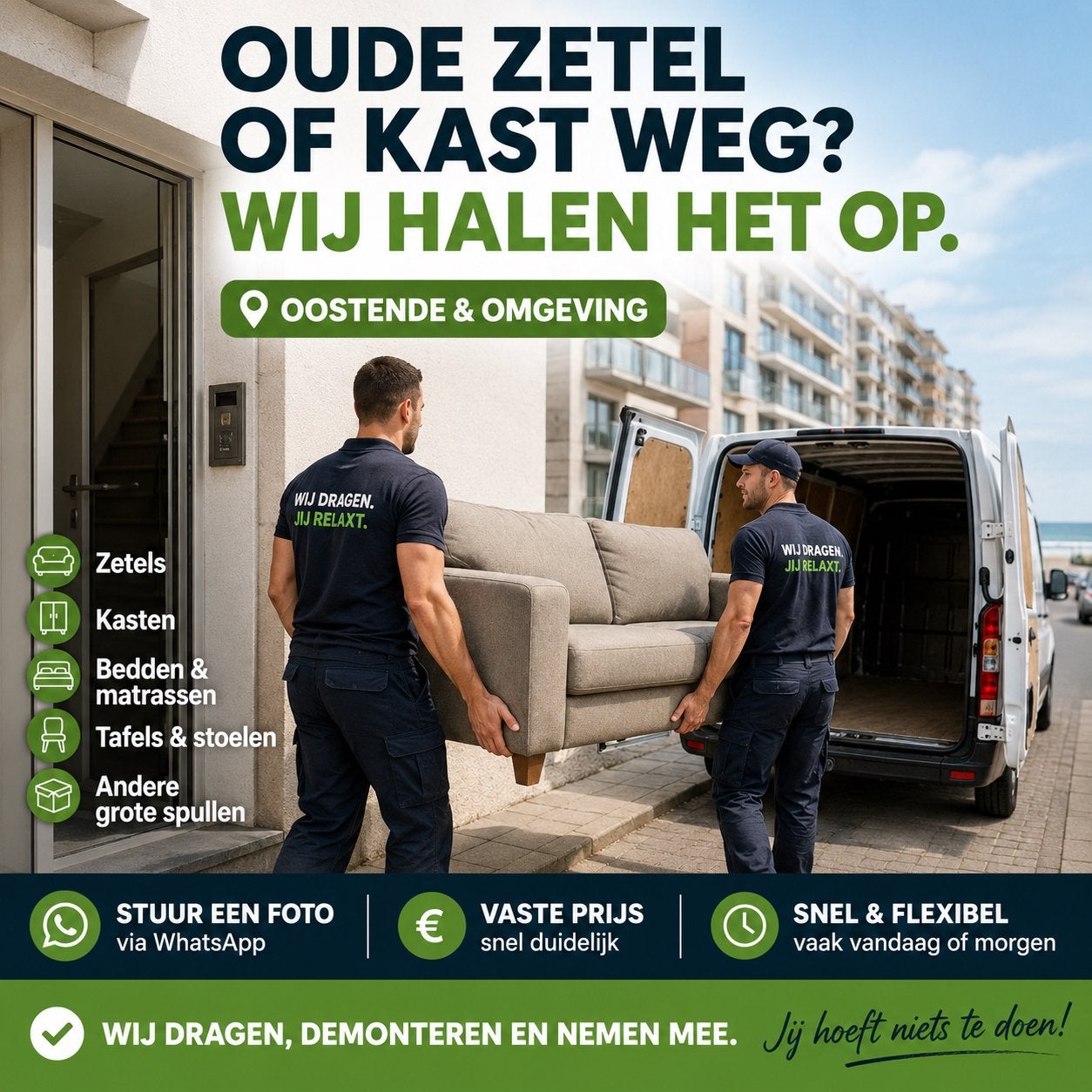 Oude zetel, kast of meubels weg? Wij halen het op!, Ophalen, Nieuw