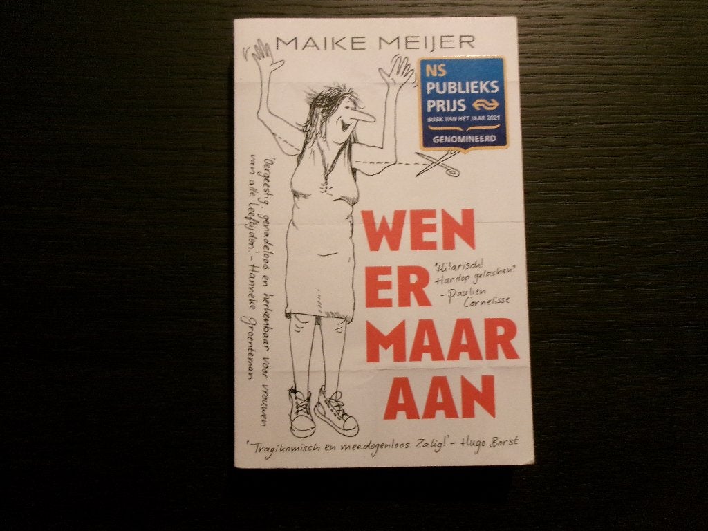 Wen er maar aan -Maike Meijer-, Enlèvement ou Envoi
