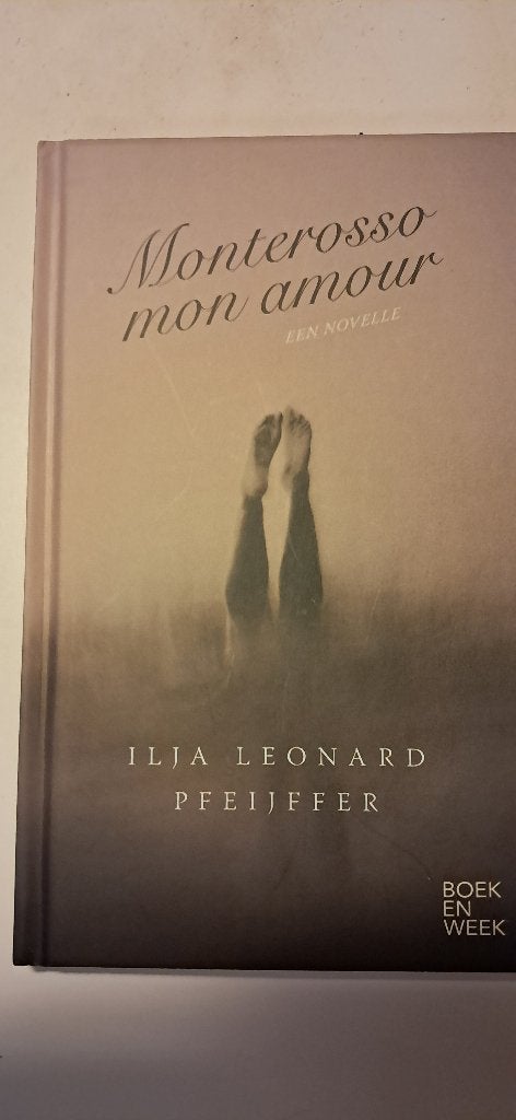 Boek novelle ´ Monterosso mon amour ´, Ophalen, Ilja Leonard pfeijffer, Nieuw, Eén auteur