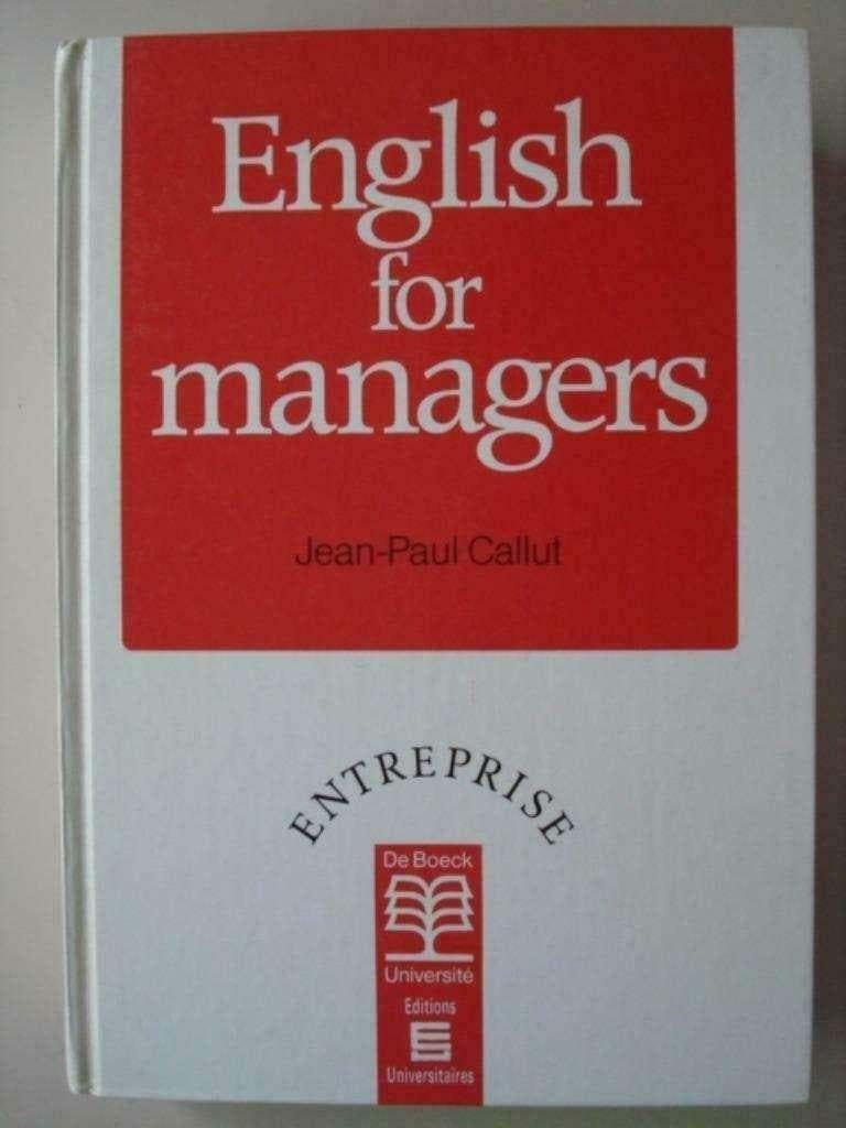 16. English for managers Jean-Paul Callut 1989 Entreprise De, Livres, Jean-Paul Callut, Utilisé, Non-fiction, Envoi