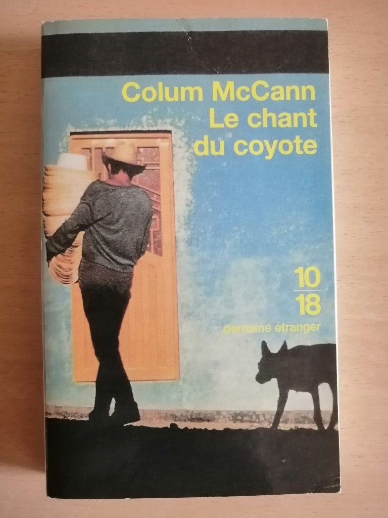 Le Chant du coyote de Colum McCann, Ophalen of Verzenden