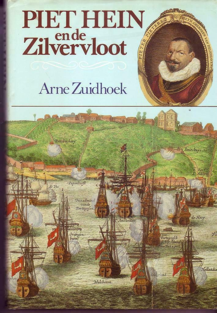 A. ZUIDHOEK, PIET HEIN EN DE ZILVERVLOOT, Marine zeeslag, Enlèvement ou Envoi, Avant 1940, Comme neuf, Marine