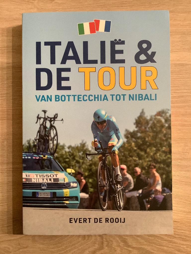 Italië en de Tour - Van Bottecchie tot Nibali, Lopen en Fietsen, Ophalen of Verzenden, Zo goed als nieuw, Evert de rooij