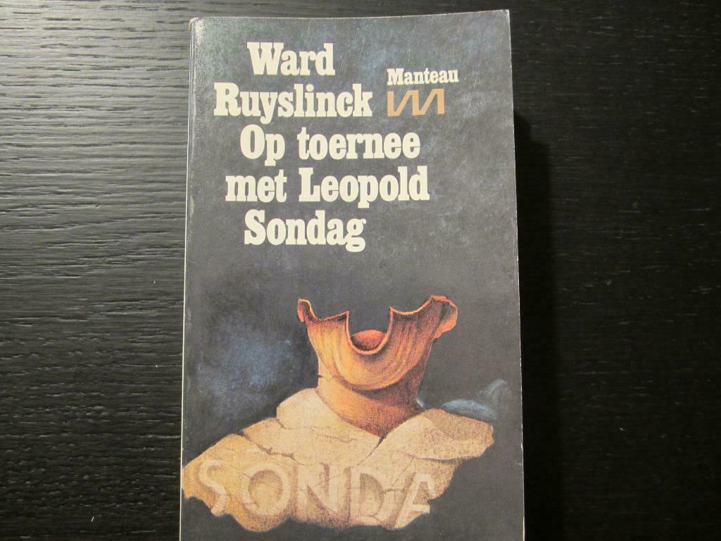 Op toernee met Leopold Sondag  -Ward Ruyslinck-, Ophalen of Verzenden
