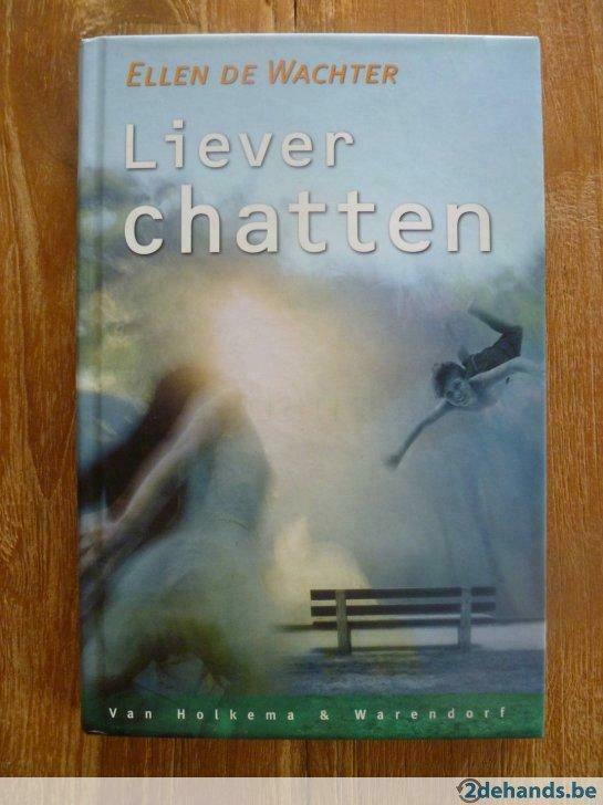 Ellen de Wachter: Liever chatten, Ophalen, Gelezen