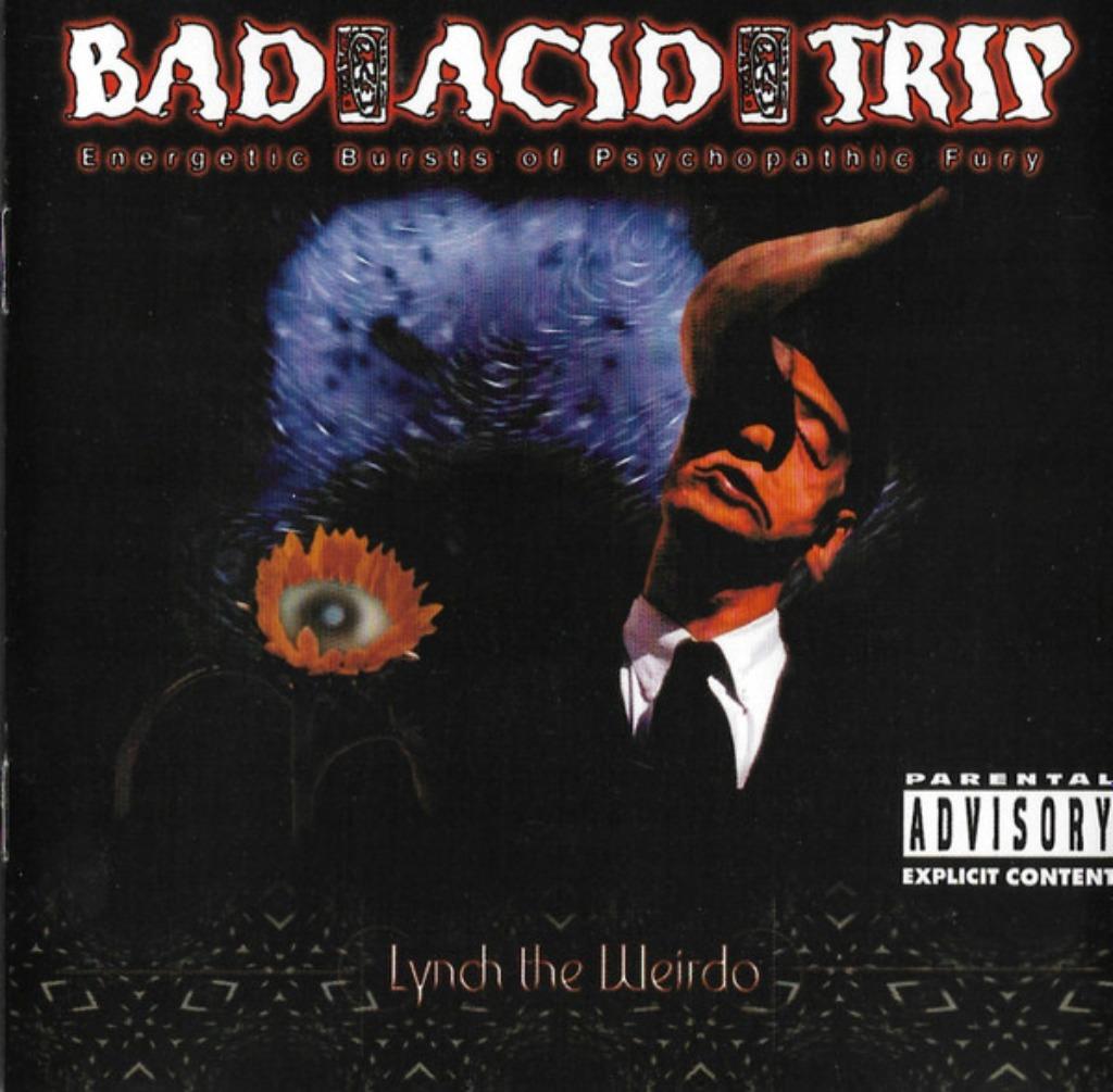 2008 - BAD ACID TRIP - LYNCH THE WEIRDO - NIEUW, Envoi, Neuf, dans son emballage