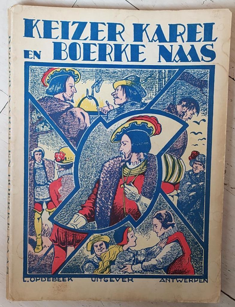Keizer Karel en Boerke Naas ( 1930 ), Boeken, Ophalen of Verzenden