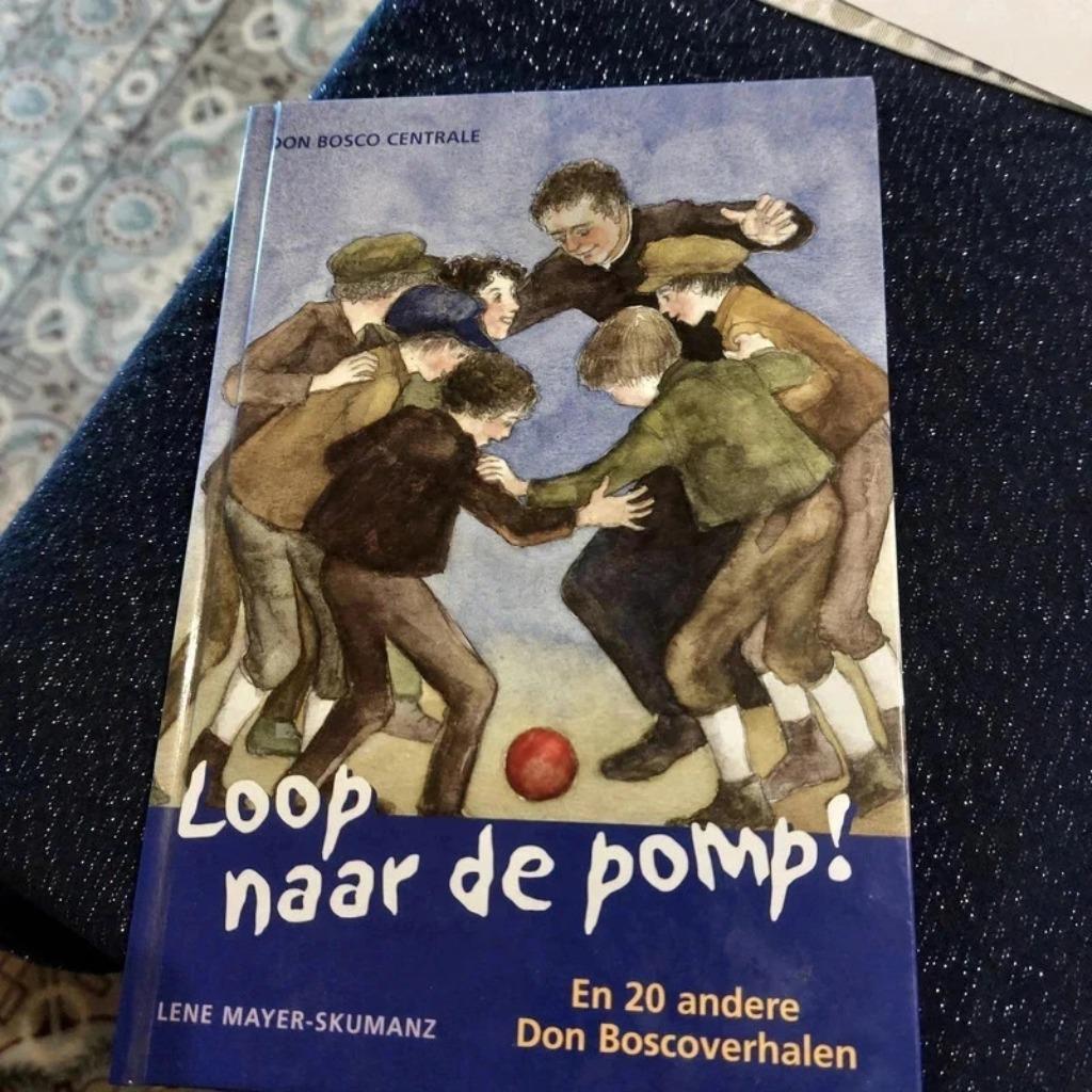Loop naar de pomp ! en 20 andere Don Boscoverhalen, Boeken, Gelezen, Verzenden, Lene Mayer-Skumanz, Fictie
