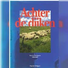 Achter de dijken - dow in terneuzen 1962-, Enlèvement ou Envoi, Comme neuf