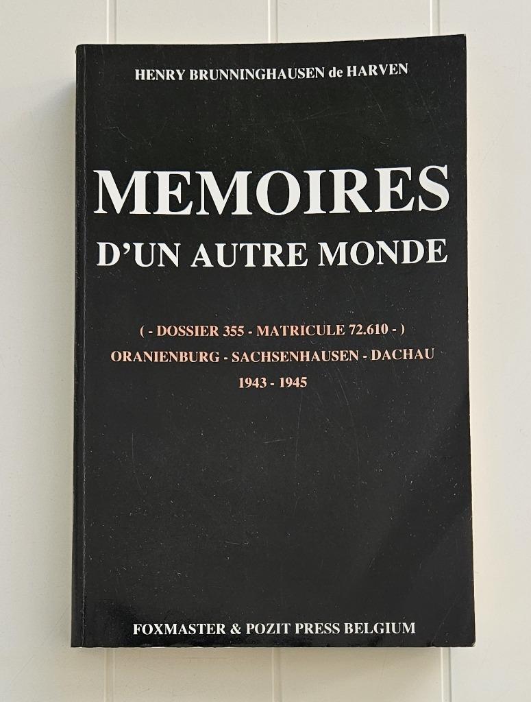 Mémoires D'un Autre Monde :( Dossier 355) St Gilles, Aix-la-, Livres, Enlèvement ou Envoi, Henry Brunninghausen De H, Deuxième Guerre mondiale
